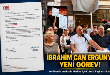 İbrahim Can Ergun, Yeni Parti Çanakkale Merkez İlçe Kurucu Başkanı Oldu